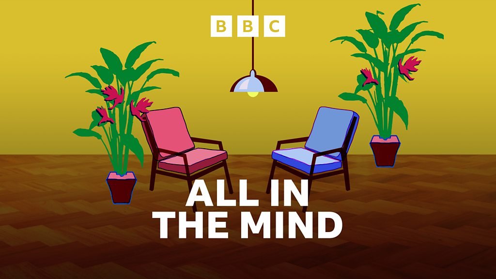 All in the Mind - Political emotions; Shared play; Forgotten women in psychology